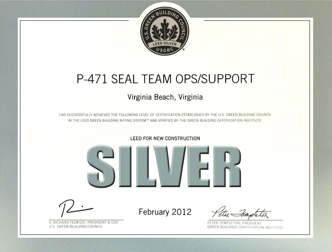 LEED for New Construction Silver Award Certificate for successfully designing the Seal Team Ops building renovation to the requirements established by the US Green Building Council